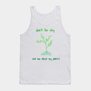 Ask Me About My Plants Tank Top